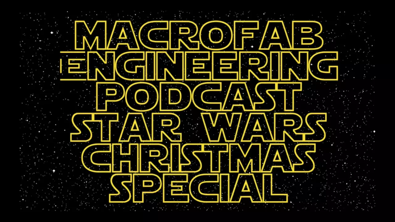 Figure 1: First Annual MacroFab Star Wars Christmas Special! Figure 1: First Annual MacroFab Star Wars Christmas Special!